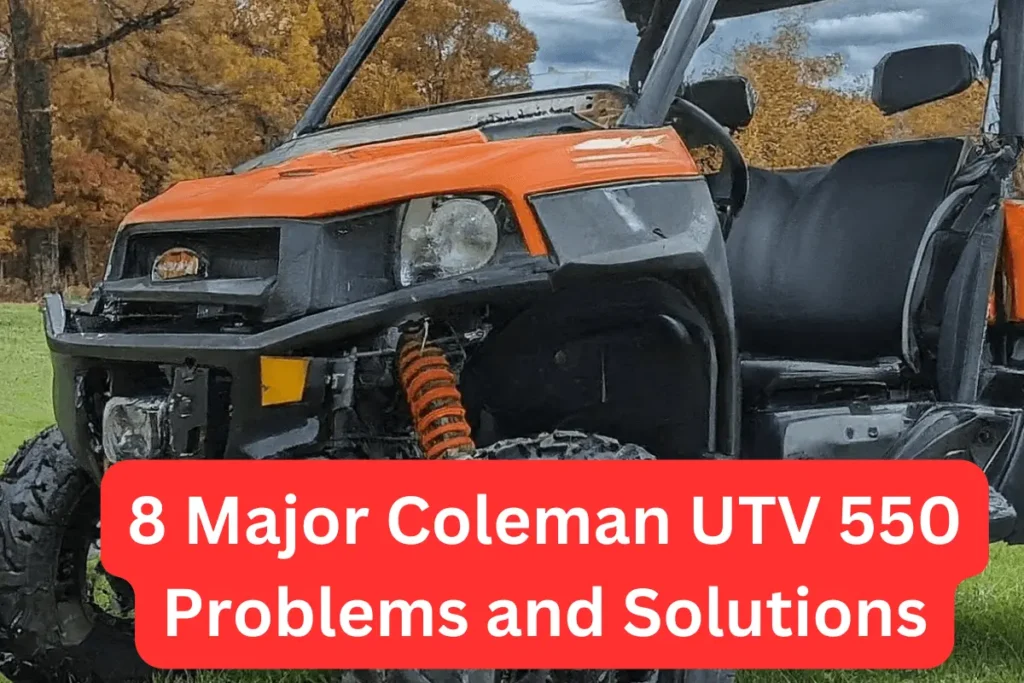 Coleman UTV 550 problems