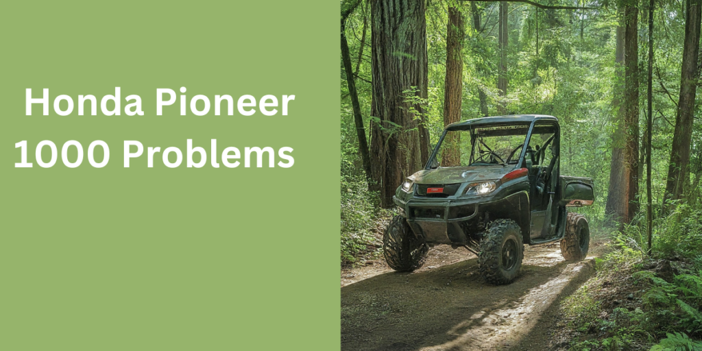 Honda Pioneer 1000 Problems