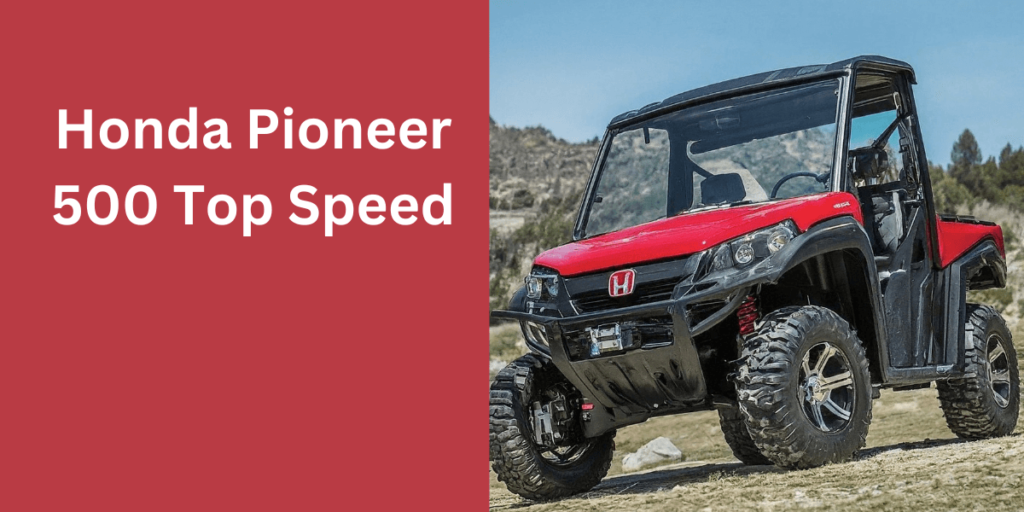 Honda Pioneer 500 Top Speed