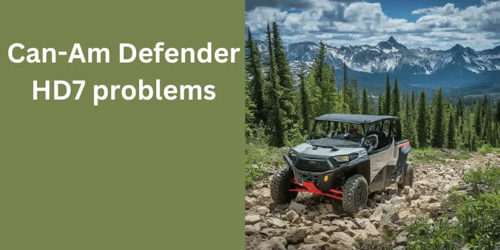 Can-Am Defender HD7 problems